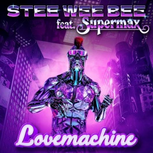 Stee Wee Bee feat. Supermax Lovemachine