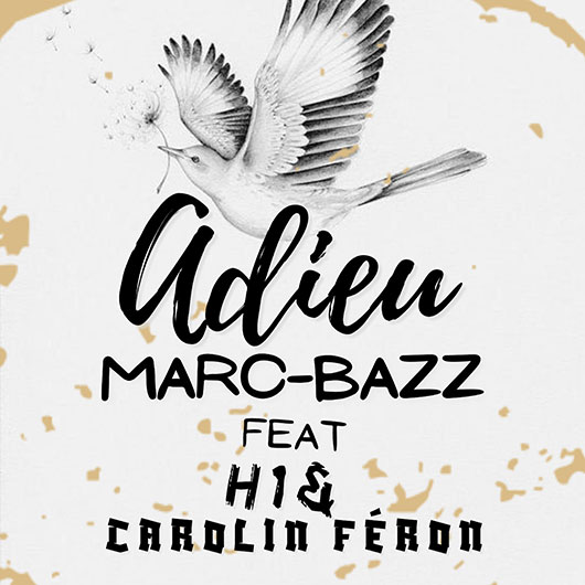 Marc-BaZZ featuring H1 & Carolin Feron Adieu
