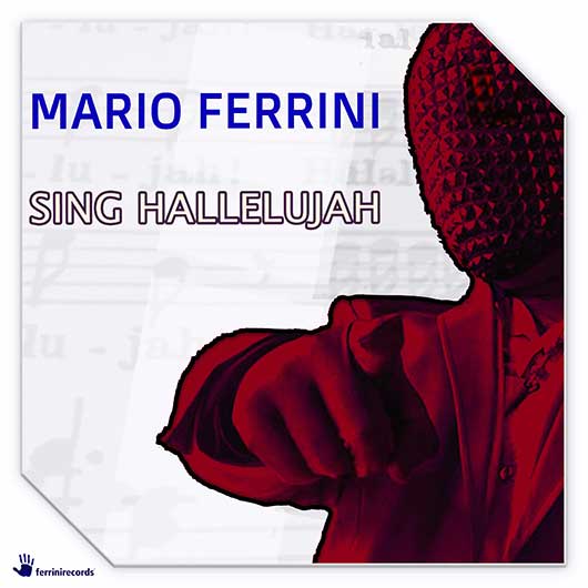Mario Ferrini Sing Hallelujah