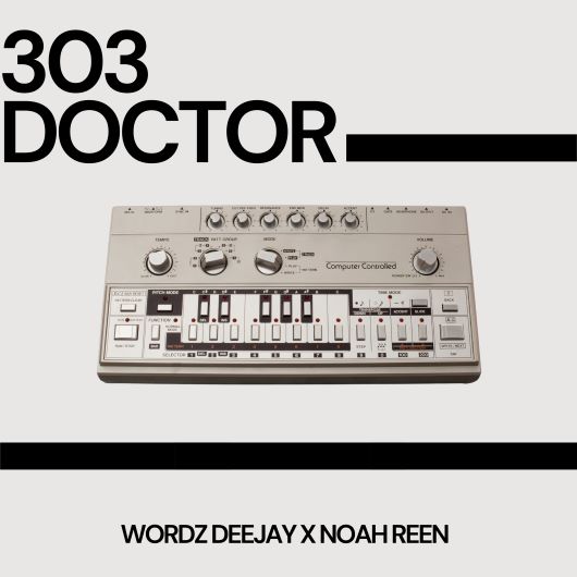 Wordz Deejay x Noah Reen 303 Doctor