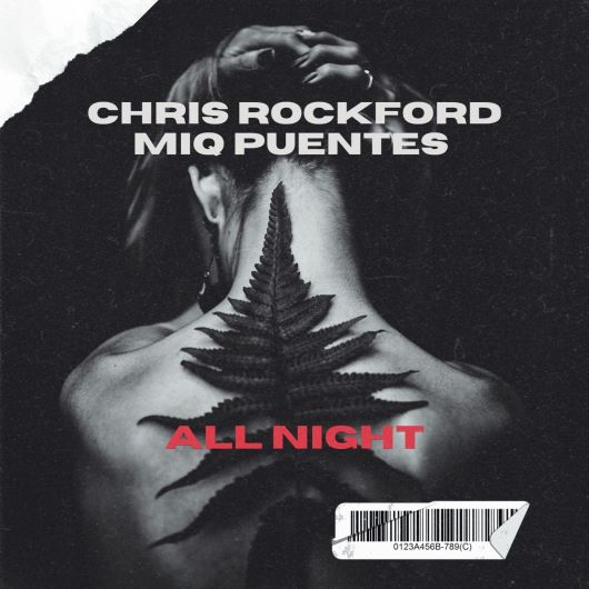 Chris Rockford & Miq Puentes All Night