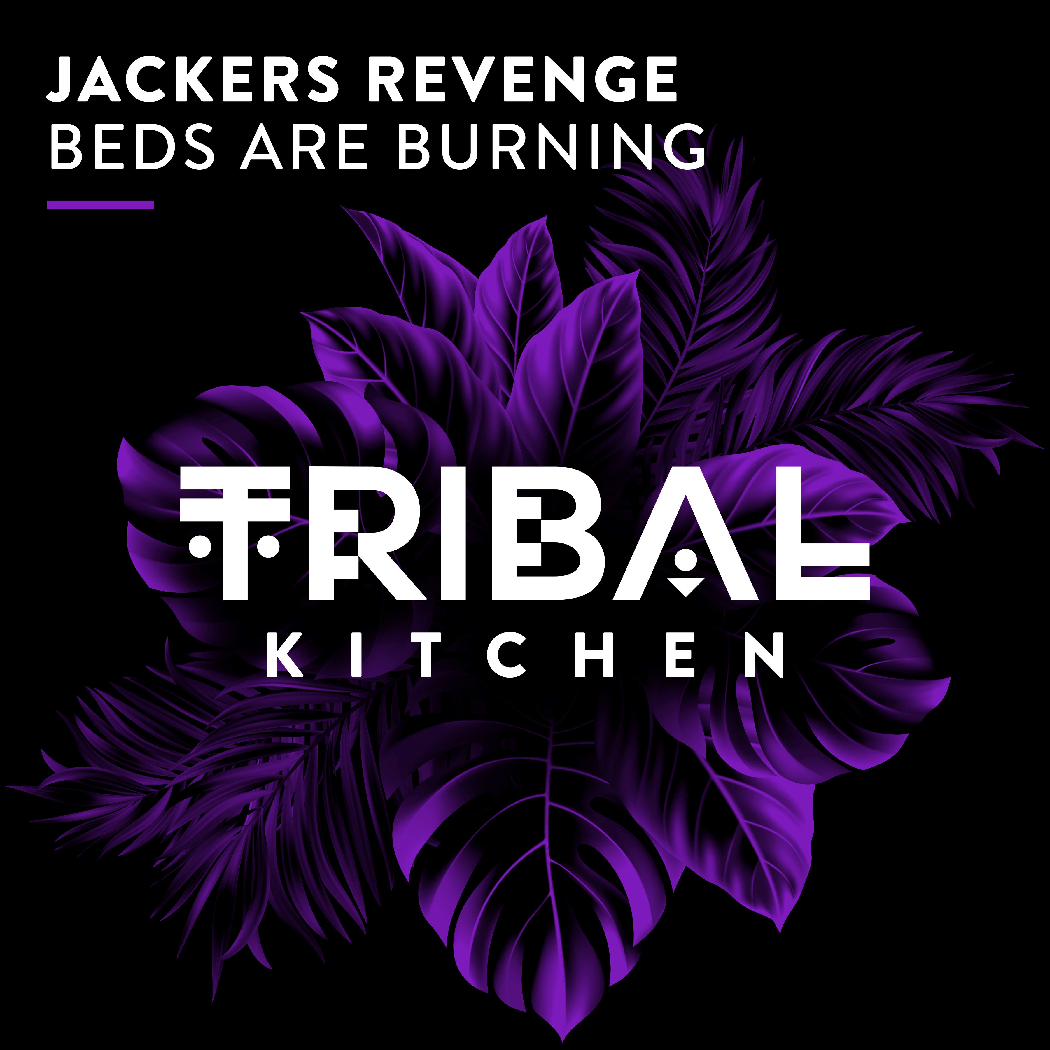 Jackers Revenge Beds Are Burning