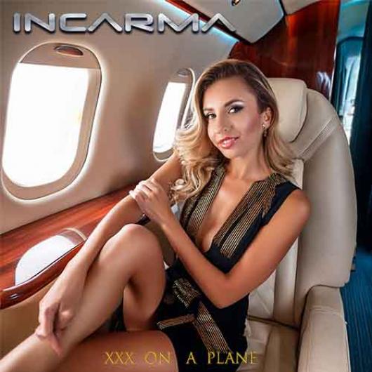 INCARMA Sex On A Plane