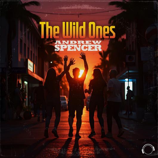 Andrew Spencer The Wild Ones