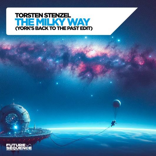 Torsten Stenzel The Milky Way (York’s Back To The Past Edit)