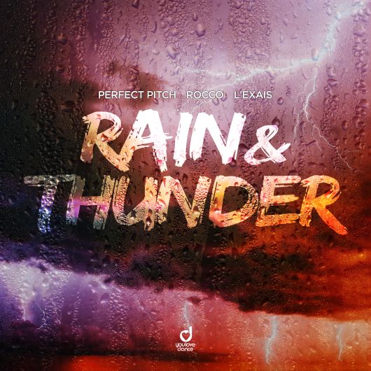 Perfect Pitch x Rocco x L EXAIS Rain & Thunder
