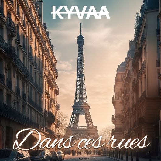 KYVAA Dans Ces Rues