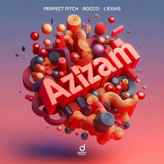 Perfect Pitch x Rocco x L EXAIS Azizam