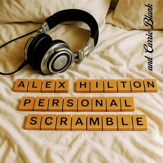 Alex Hilton x Carrie Blank Personal Scramble