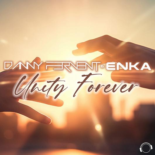 Danny Fervent & Enka Unity Forever