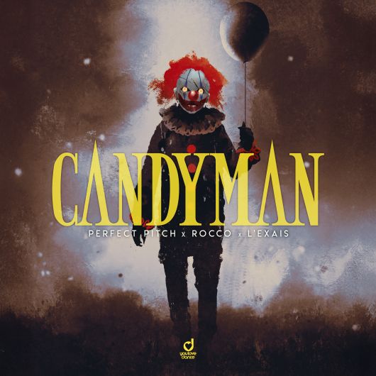 Perfect Pitch x Rocco x L_EXAIS Candyman