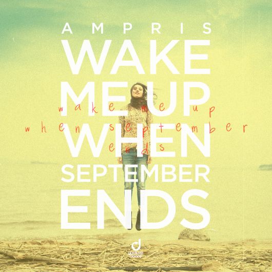 Ampris Wake Me Up When September Ends