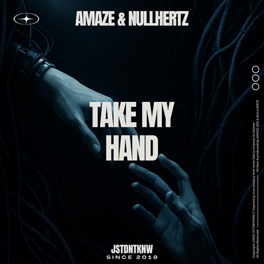 AMAZE (DE) & NULLHERTZ Take My Hand