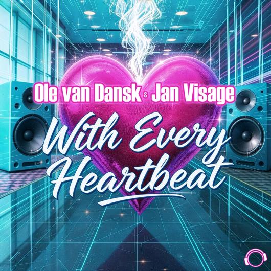 Ole van Dansk & Jan Visage With Every Heartbeat