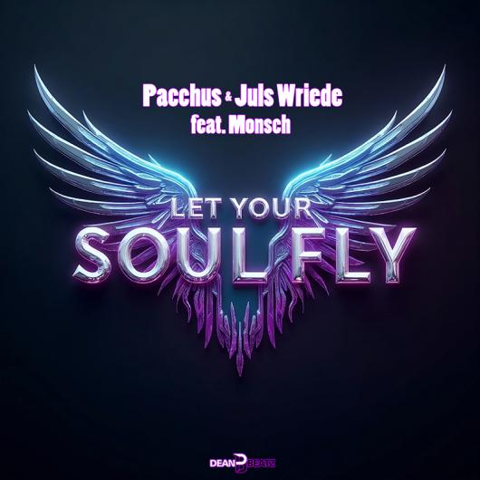 Pacchus & Juls Wriede feat. Monsch Let Your Soul Fly