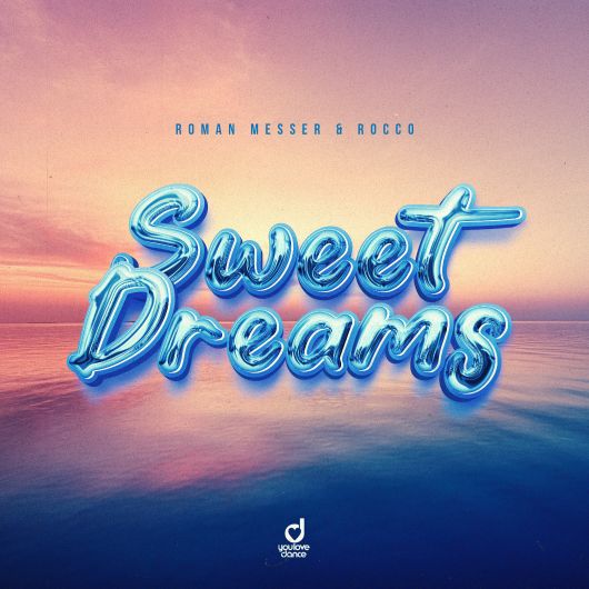 Roman Messer & Rocco Sweet Dreams