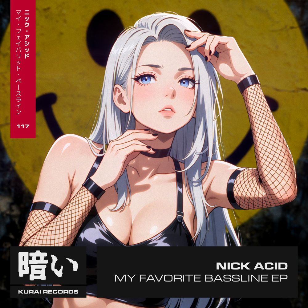Nick Acid My Favorite Bassline EP