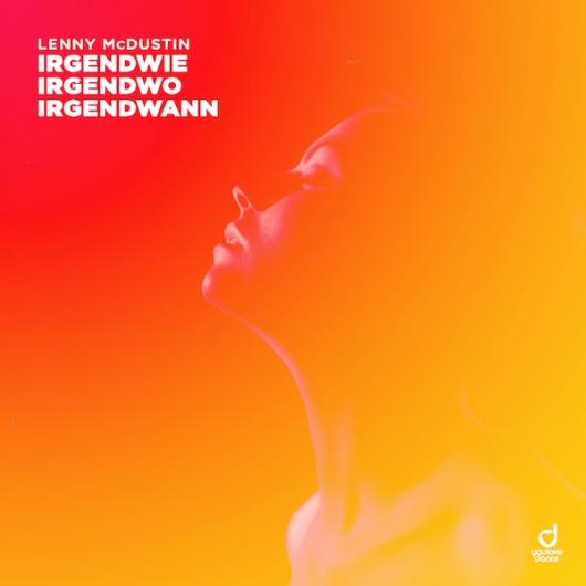Lenny McDustin Irgendwie, Irgendwo, Irgendwann
