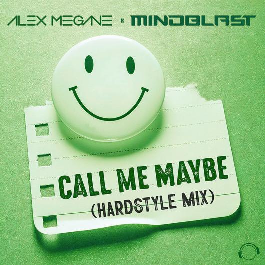 Alex Megane x Mindblast Call Me Maybe (Hardstyle Mix)