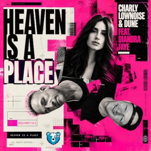 ​Charly Lownoise x Dune Feat. Diandra Faye Heaven Is A Place